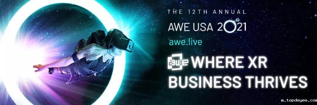 预告|11月9-11日AWE USA 2021加州大会,邀你一同探讨XR未来爆发点!